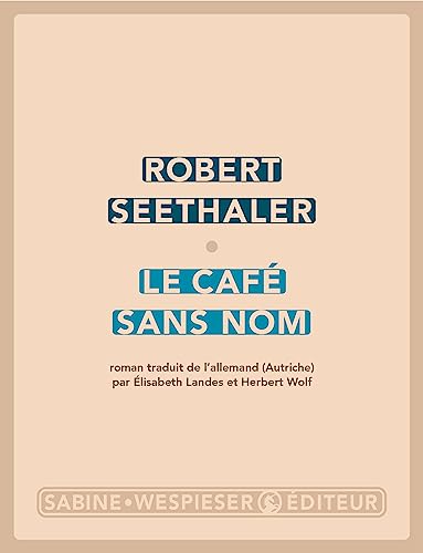 Le café sans nom (2023) von SABINE WESPIESE